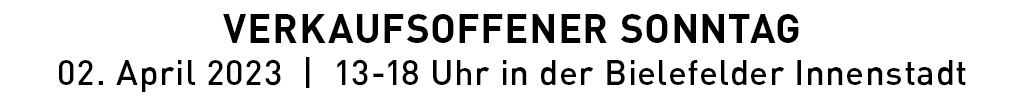 Verkaufsoffener Sonntag 20.04. Bielefeld