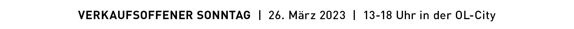 Verkaufsoffener Sonntag 26.03.23